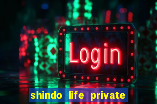 shindo life private server blaze